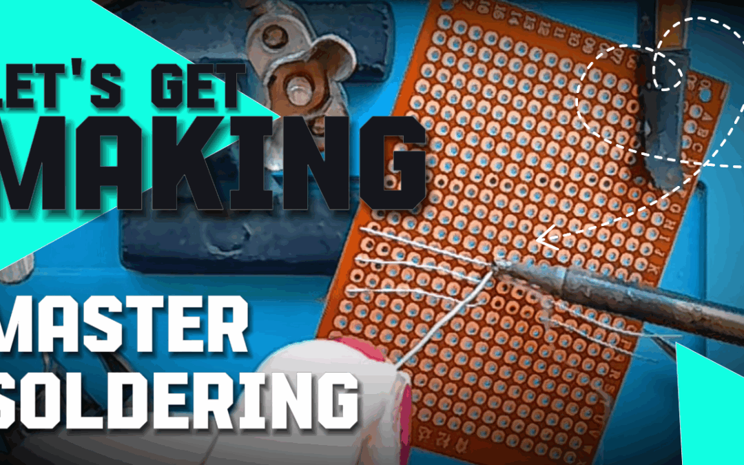 Learning Soldering in Simple Steps, The Ultimate Free Soldering Course—on my Patreon